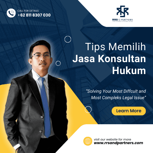 Tips Memilih Jasa Konsultan Hukum