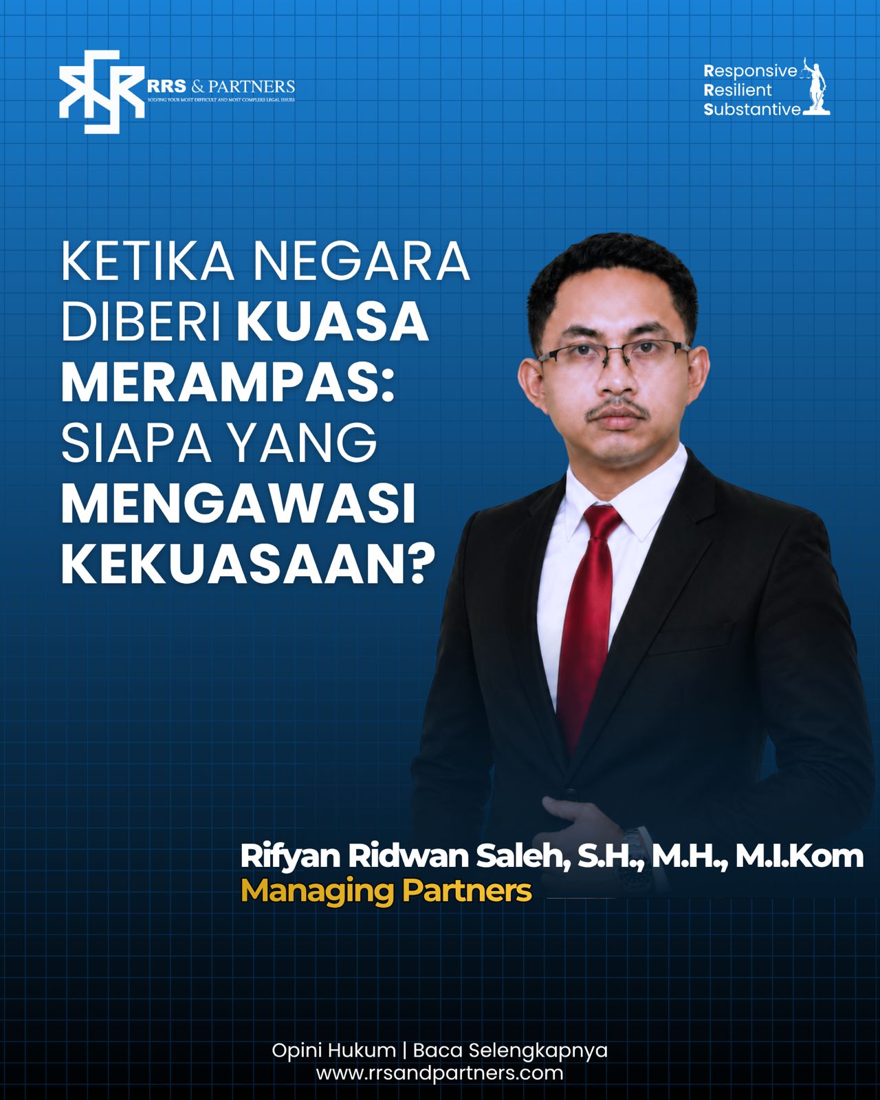 KETIKA NEGARA DIBERI KUASA MERAMPAS: SIAPA YANG MENGAWASI KEKUASAAN?