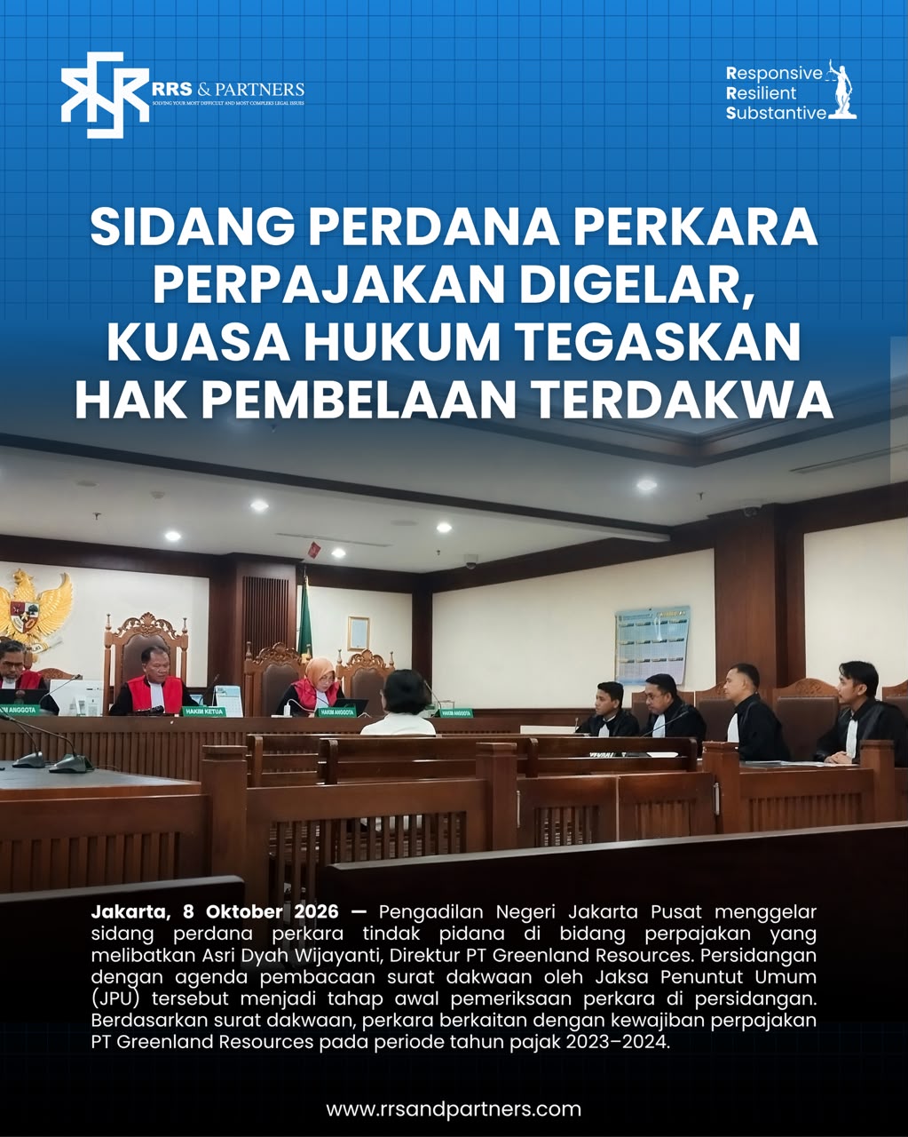 SIDANG PERDANA PERKARA PERPAJAKAN DIGELAR, KUASA HUKUM TEGASKAN HAK PEMBELAAN TERDAKWA